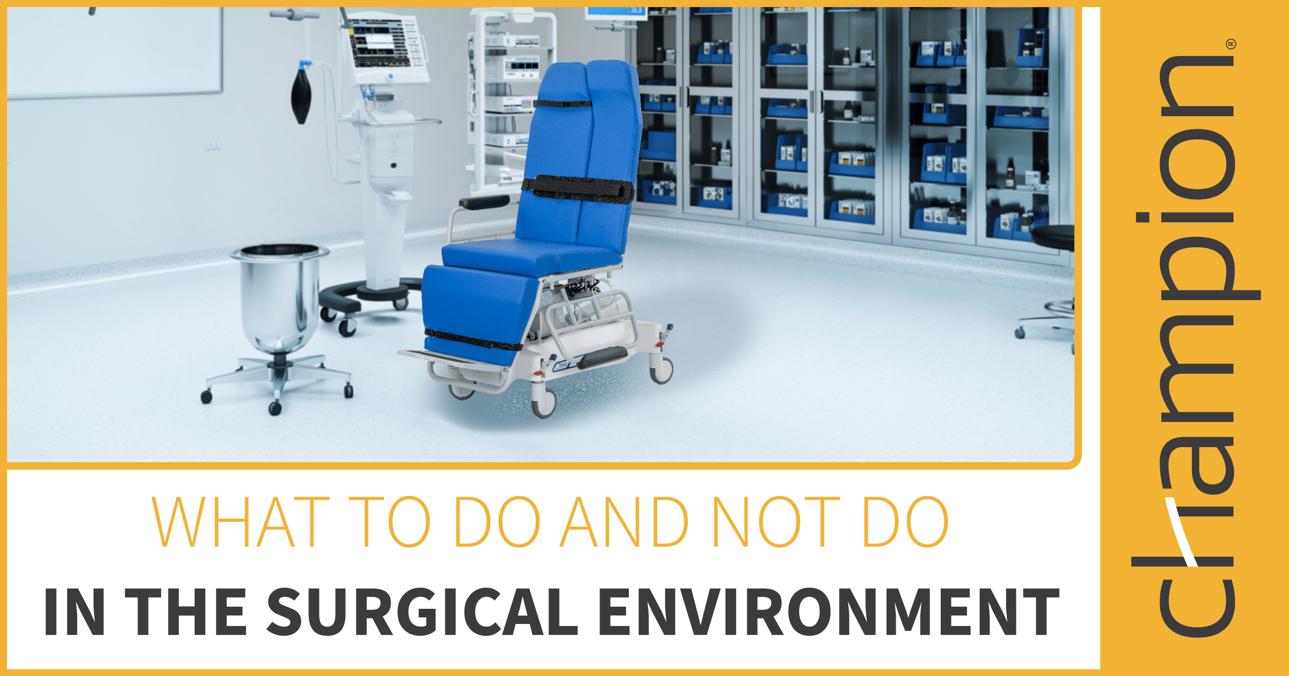 What to Do and Not Do in the Surgical Environment